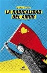Srecko Horvat, Eva Illouz - La radicalidad del amor