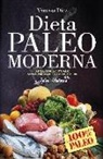 Vanessa Díez Castro - La dieta Paleo moderna : 100% Paleo