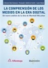 Fernando I. Gutiérrez Cortés, Octavio Islas, Lance Strate - La comprensión de los medios en la era digital