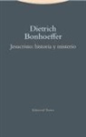 Dietrich Bonhoeffer - Jesucristo : historia y misterio
