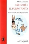 Marta Guijarro Ruiz, María Reyes Guijarro - Tarturro, el burro poeta