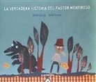 Seve Calleja, Belén Lucas - La verdadera historia del pastor mentiroso