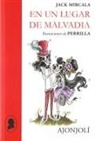Jack Mircala, Perrilla - En un lugar de Malvadia