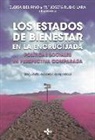 José Adelantado, Manuel Aguilar Hendrickson, Miguel Ángel Alegre Canosa, Mariña Couceiro, José M. Díaz Pulido, Sergio Gonzalez Begega... - Los estados de bienestar en la encrucijada : políticas sociales en perspectiva comparada