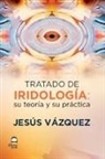TRATADO DE IRIDOLOGIA SU TEORIA Y SU PRACTICA