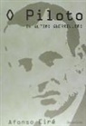 Afonso Eiré López - O piloto : el último guerrillero