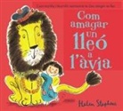 Helen Stephens - Com amagar un lleó a l'àvia
