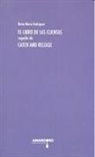 María Ángeles Pérez López, Reina María Rodríguez - Libro de las clientas seguido de "Catch and release"