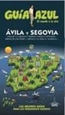 María Dolores Gijón Mendigutía, Paloma Ledrado, Paloma Ledrado Villafuertes - Ávila y Segovia : guía azul