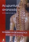 Fernando Gómez Hernández, Fernando G. Hernández - Acupuntura avanzada : no avanzada sin agujas : restauración bioenergética