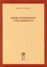 Jacinto Choza - Amor, matrimonio y escarmiento