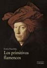 Erwin Panofsky - Los primitivos flamencos