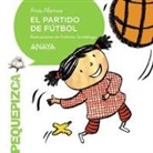 Ana Alonso, Ana Isabel Conejo Alonso, Antonia Santolaya Ruiz-Clavijo, Antonia Santolaya Ruiz-Clavijo - El partido de fútbol