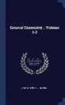 Lyman Churchill Newell - General Chemistry .. Volume 1-2