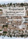 Antonio Garrido Carrillo - Programación genérica en C++ : la biblioteca estándar