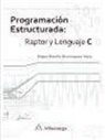 Edgar Danilo Domínguez Vera - Programación estructurada : Raptor y lenguaje C