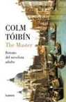 Colm Tóibín - The Master : retrato del novelista adulto