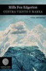 Mills Fox Edgerton - Contra viento y marea