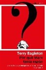 Terry Eagleton - Por qué Marx tenía razón