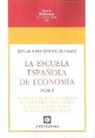 LA ESCUELA ESPAÑOLA DE ECONOMÍA. PARTE 1