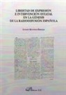 Ignacio Montoro Bermejo - Libertad de expresión e intervención estatal en la génesis de la radiodifusión española
