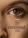 Alberto Manguel - Una historia natural de la curiosidad