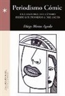 Diego Matos Agudo - Periodismo cómic : una historia del género desde los pioneros a Joe Sacco