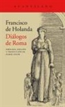 Francisco de Hollanda, Isabel Soler Quintana - Diálogos de Roma