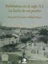 Joaquín Octavio Prieto Pérez - Badolatosa en el siglo XX : la lucha de un pueblo