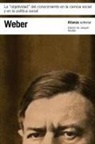 Joaquín Abellán, Max Weber - La "objetividad" del conocimiento en la ciencia social y en la política social