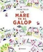 Jimena Tello, Jimena Tello - La mare va al galop
