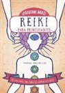Víctor Archuleta - Reiki : para principiantes