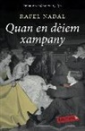 Rafel Nadal - Quan en dèiem xampany