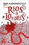 Ben Aaronovitch, Cristina Martínez Pérez - Rios de Londres