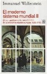 Immanuel Maurice Wallerstein - El moderno sistema mundial II. El mercantilismo y la consolidación de la economía-mundo europea, 1600-1750