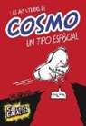 Max Brallier, Rachel Maguire - Las aventuras de Cosmo, un tipo espacial