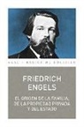 Friedrich Engels - El origen de la familia, de la propiedad privada y del Estado