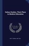 Thomas Okey - Italian Studies, Their Place in Modern Education