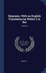Martial - Epigrams. With an English Translation by Walter C.A. Ker; Volume 2
