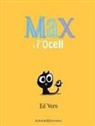 Ed Vere, Ed Vere - Max i l'ocell