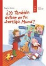 Profamilia, Dagmar Geisler - ¿Yo también estuve en tu barriga, mamá?