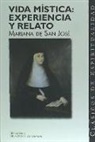 Mariana de San José (1568-1638) - Vida mística : experiencia y relato : cuentas de conciencia. Comentario al Cantar de los Cantares