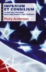 Perry Anderson - Imperium et consilium : la política exterior norteamericana y sus teóricos