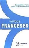 Equipo de Cooperacion Editoria - Verbos franceses : conjugación y uso de los verbos franceses