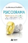 Carolina Becerril Maillefert - Psicodrama : desarrollo personal y coaching con la terapia que promueve la espontaneidad como recurso