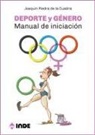 Joaquín Piedra de la Cuadra - Deporte y género : manual de iniciación