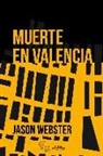Jason Webster - Muerte en Valencia