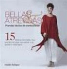 Habibe Acikgoz - Bellas & atrevidas : prendas fáciles de confeccionar