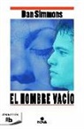 Dan Simmons - El hombre vacío