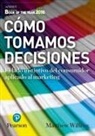 Matthew Willcox - Cómo tomamos decisiones